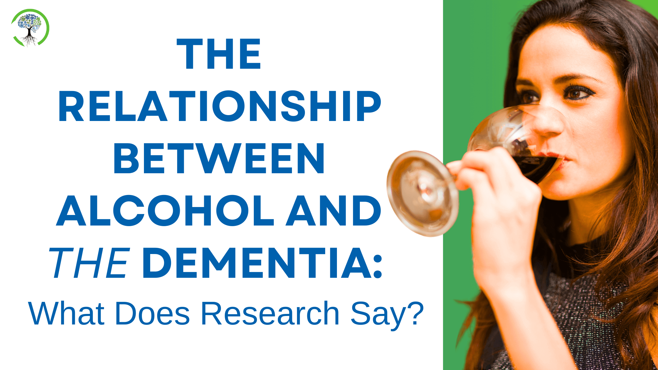 Woman sipping wine with text overlay discussing the impact of alcohol on dementia risk