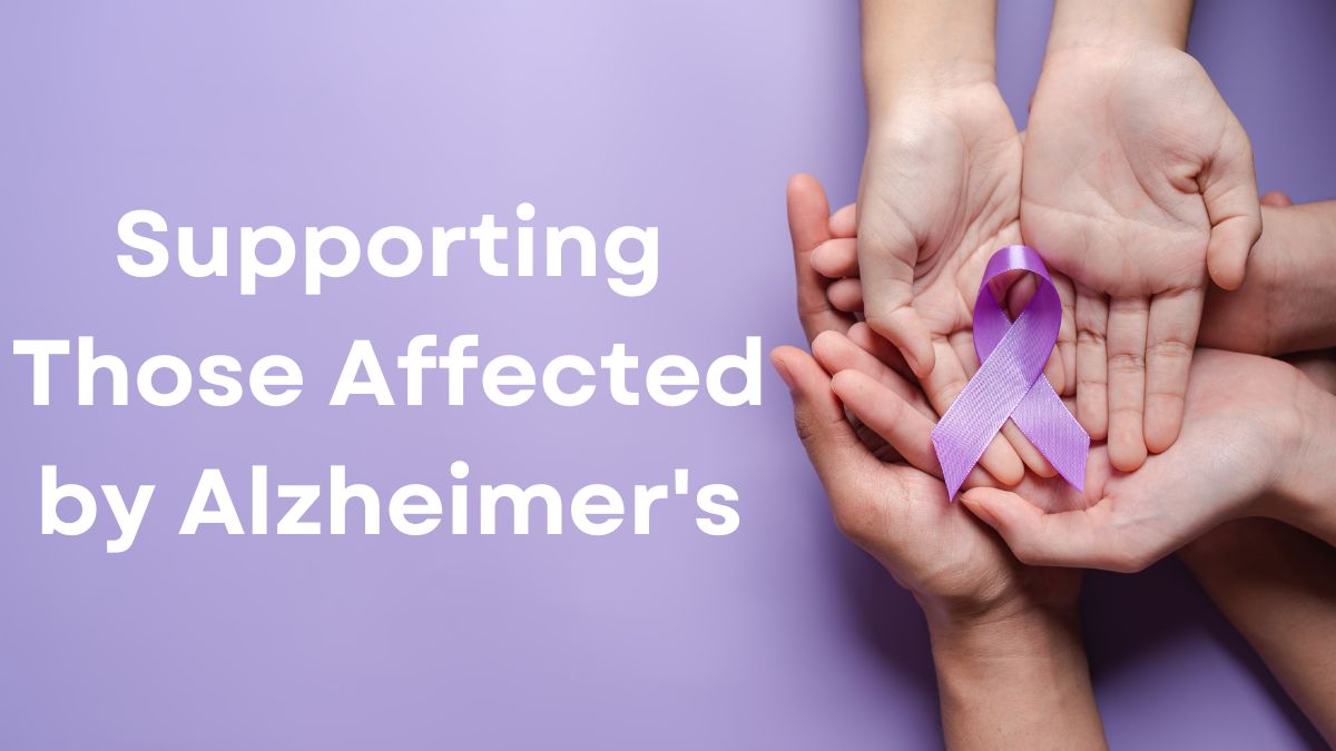 Supporting Those Affected by Alzheimers