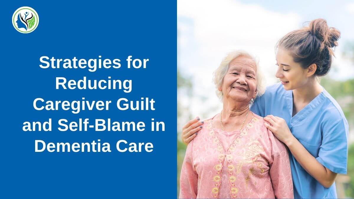 reducing caregiver guilt and self-blame